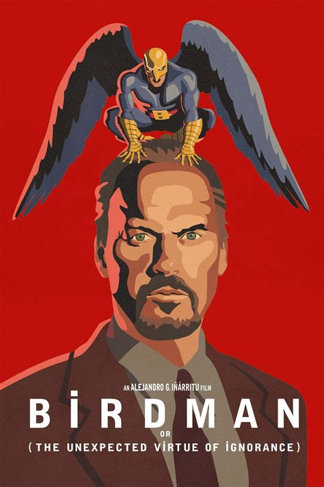 Birdman or (The Unexpected Virtue of Ignorance) Poster