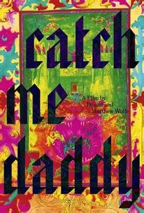 Catch Me Daddy Poster