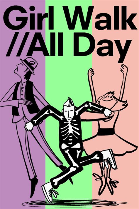 Girl WalkAll Day Poster