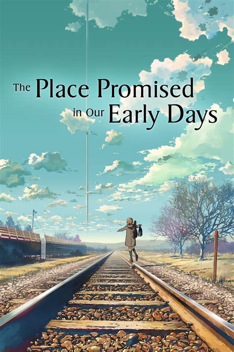 The Place Promised in Our Early Days Poster