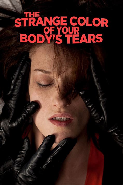 The Strange Color of Your Body's Tears Poster